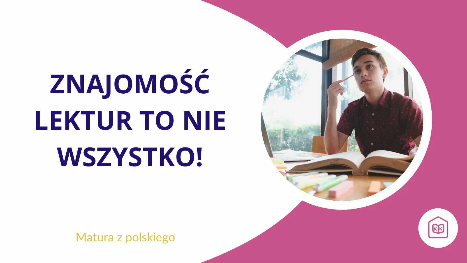 co trzeba umieć na maturę matura kurs najlepszy kurs maturalny z języka polskiego kursy konkret