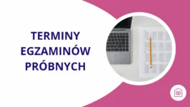 Terminy matur próbnych – CKE i Kursy Konkret