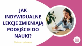Jak indywidualne lekcje zmieniają podejście do nauki?